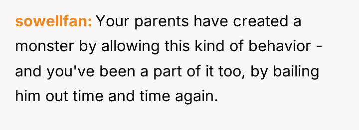 sowellfan Your parents have created a monster by allowing this...