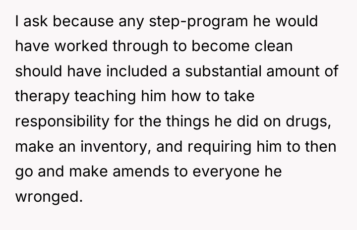 I ask because any step-program he would have worked through...