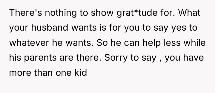 There's nothing to show grat*tude for. What your husband wants...