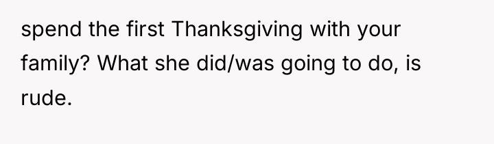 spend the first Thanksgiving with your family? What she did/was...