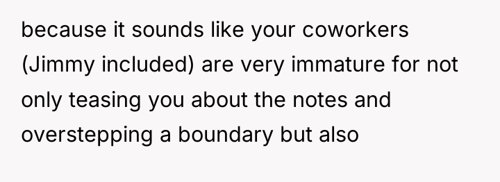 because it sounds like your coworkers (Jimmy included) are very...
