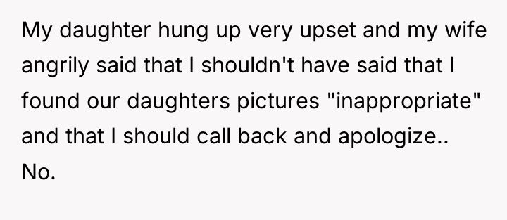 My daughter hung up very upset and my wife angrily...