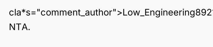 cla*s="comment_author">Low_Engineering8921: NTA.