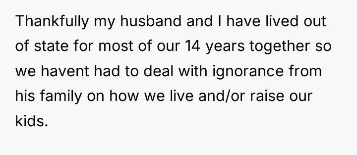 Thankfully my husband and I have lived out of state...