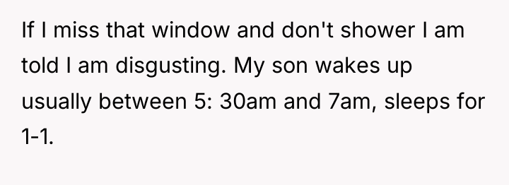 If I miss that window and don't shower I am...