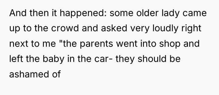And then it happened: some older lady came up to...