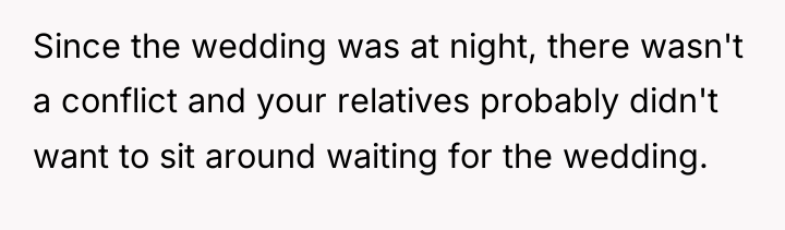 Since the wedding was at night, there wasn't a conflict...