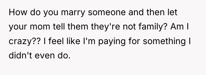 How do you marry someone and then let your mom...