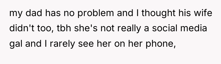 my dad has no problem and I thought his wife...