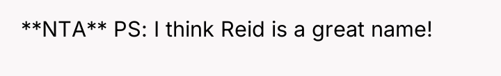 **NTA** PS: I think Reid is a great name!