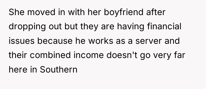 She moved in with her boyfriend after dropping out but...