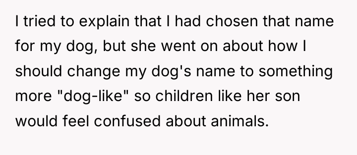 I tried to explain that I had chosen that name...
