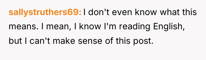 sallystruthers69 I don't even know what this means. I mean,...