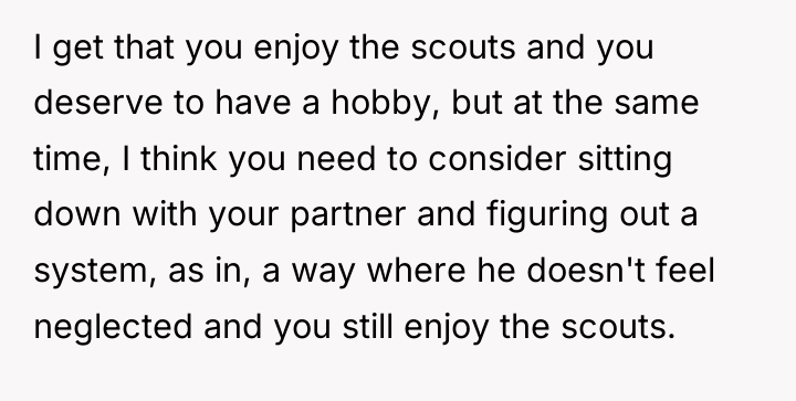 I get that you enjoy the scouts and you deserve...
