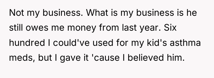 Not my business. What is my business is he still...
