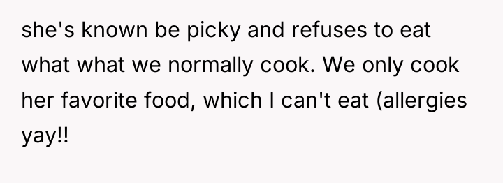 she's known be picky and refuses to eat what what...