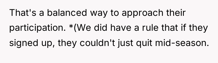 That's a balanced way to approach their participation. *(We did...