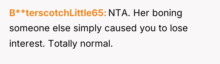 B**terscotchLittle65 NTA. Her boning someone else simply caused you to...