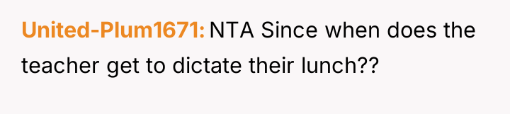 United-Plum1671 NTA Since when does the teacher get to dictate...