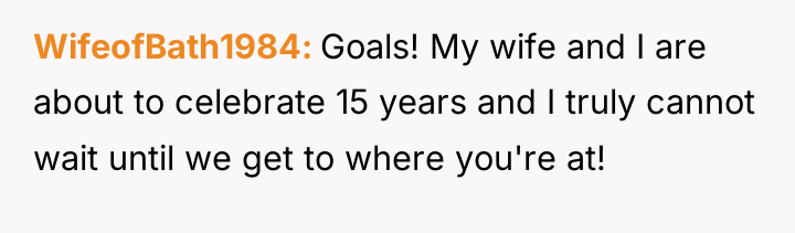WifeofBath1984 Goals! My wife and I are about to celebrate...