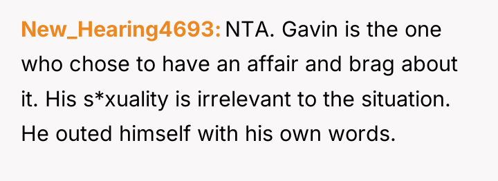 New_Hearing4693 NTA. Gavin is the one who chose to have...