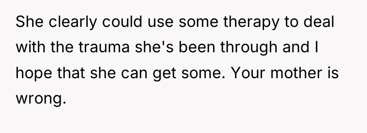 She clearly could use some therapy to deal with the...