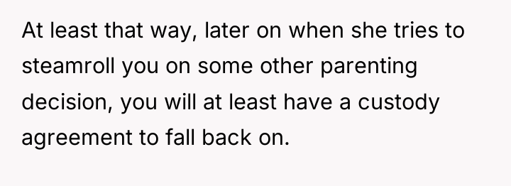 At least that way, later on when she tries to...