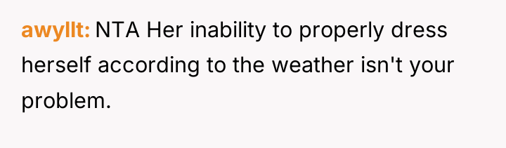 awyllt NTA Her inability to properly dress herself according to...