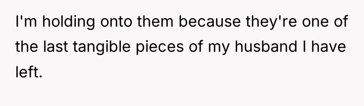 I'm holding onto them because they're one of the last...
