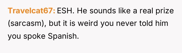 Travelcat67 ESH. He sounds like a real prize (sarcasm), but...