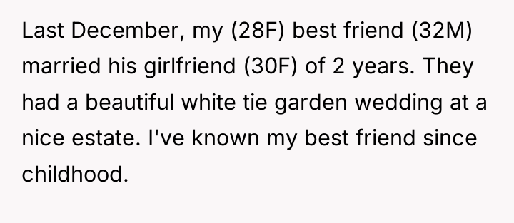 Last December, my (28F) best friend (32M) married his girlfriend...