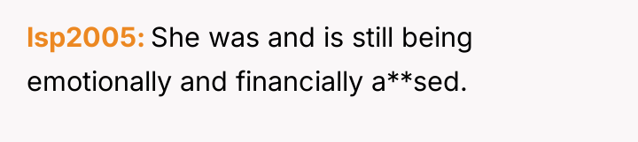 lsp2005 She was and is still being emotionally and financially...