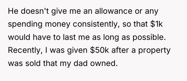 He doesn't give me an allowance or any spending money...