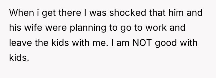 When i get there I was shocked that him and...