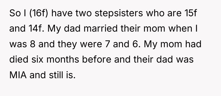 So I (16f) have two stepsisters who are 15f and...