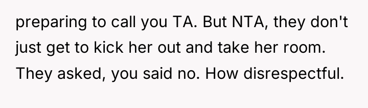 preparing to call you TA. But NTA, they don't just...