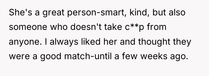 She's a great person-smart, kind, but also someone who doesn't...