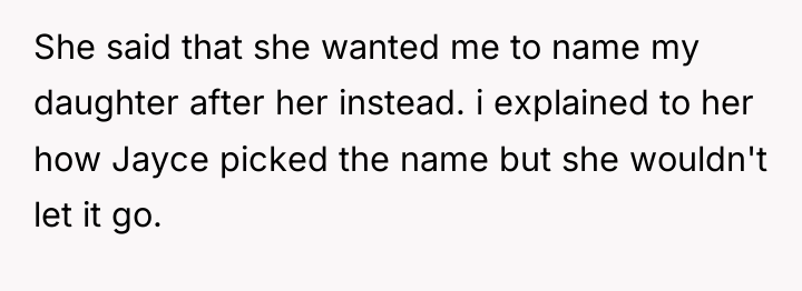 She said that she wanted me to name my daughter...