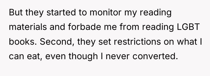But they started to monitor my reading materials and forbade...