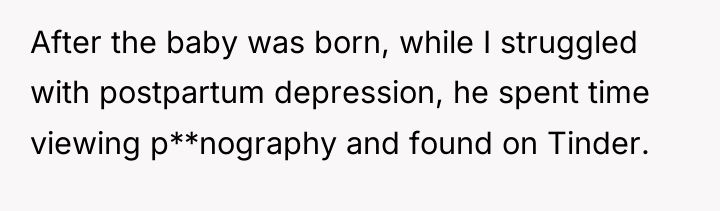 After the baby was born, while I struggled with postpartum...