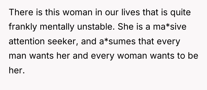 There is this woman in our lives that is quite...