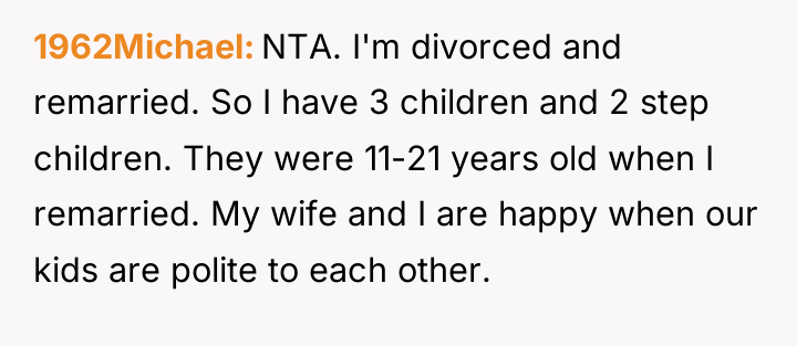 1962Michael NTA. I'm divorced and remarried. So I have 3...