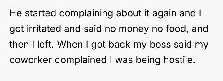 He started complaining about it again and I got irritated...