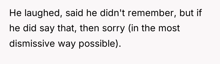 He laughed, said he didn't remember, but if he did...