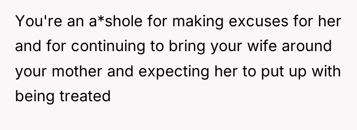 You're an a*shole for making excuses for her and for...