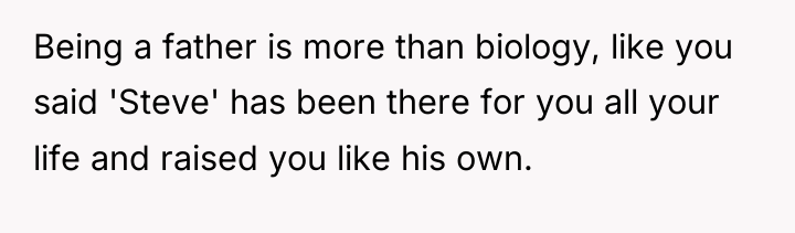 Being a father is more than biology, like you said...