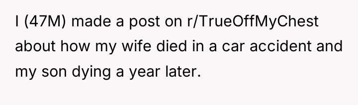 I (47M) made a post on r/TrueOffMyChest about how my...