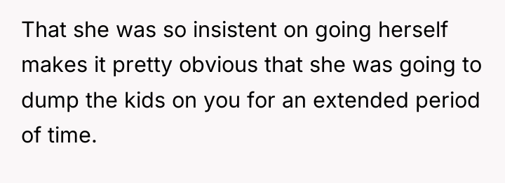 That she was so insistent on going herself makes it...