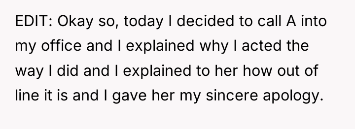 EDIT: Okay so, today I decided to call A into...