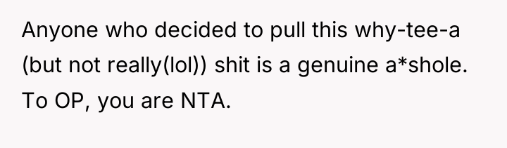 Anyone who decided to pull this why-tee-a (but not really(lol))...